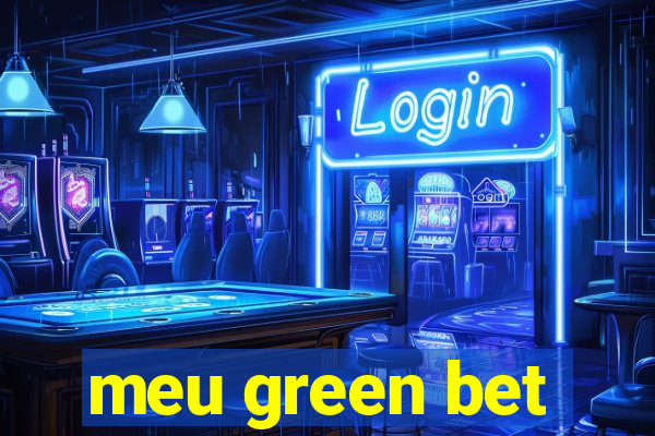 meu green bet